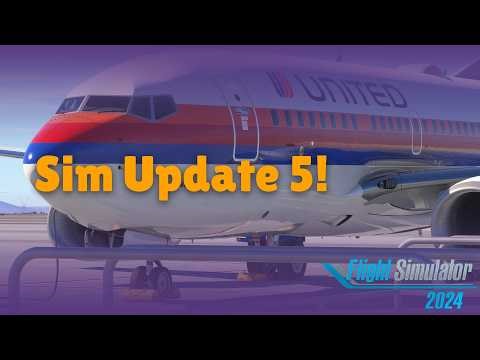 Is MSFS 2024 Sim Update 5 Is A Game Changer