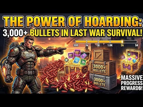 The Power of Hoarding: 3,000+ Bullets in Last War Survival!