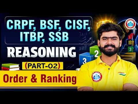 Order and Ranking in Reasoning Tricks | Part 02 | Reasoning CRPF, BSF, CISF, ITBP By Kuldeep Sir