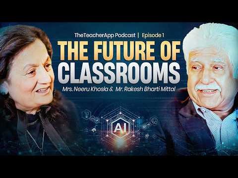 How AI Will Change the Future of Classrooms? AI vs Teachers | TheTeacherApp Podcast EP 1