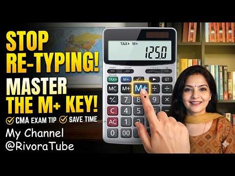 How to Use the M+, M-, and MRC Calculator Buttons/Finance & CMA Made Simple