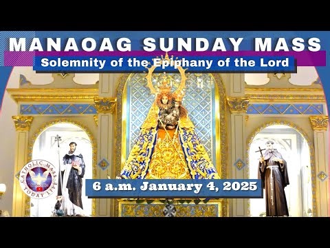 SUNDAY MASS TODAY at OUR LADY OF MANAOAG CHURCH Live 6:00 A.M. January 04, 2026