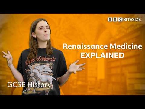 Renaissance medicine… explained! | GCSE History | BBC Bitesize | GCSE Revision