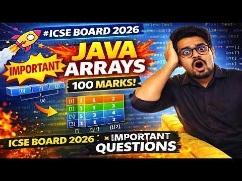 Class 10 ICSE 2026 💻 Java Arrays (Basic to Advanced) + Expected Board Questions 🔥#elwinsir