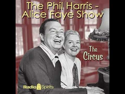The Phil Harris-Alice Faye Show: The Circus Audiobook by Original Radio Broadcast