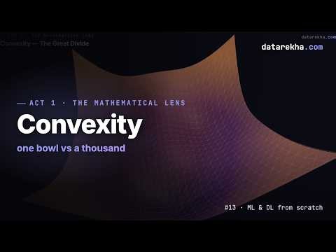 Convexity — Why Classical ML Just Works and Deep Learning Needs Babysitting | datarekha
