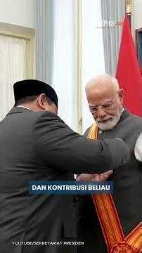 Prabowo Beri Bintang Republik Indonesia Adipurna ke Narendra Modi