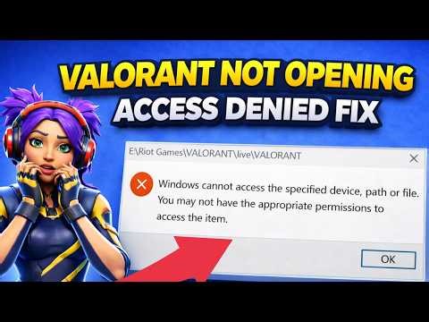 How To Fix Valorant “Windows Cannot Access The Specified Device” Error (100% Working)