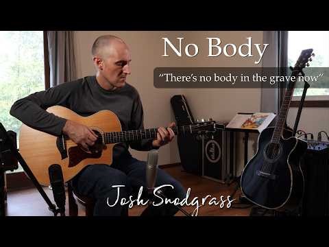 No Body - Fingerstyle Guitar - Josh Snodgrass
