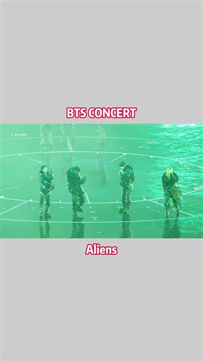 BTS CONCERT - Aliens