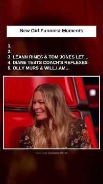 New Girl: #5 Olly Murs & will.i.am Freestyle Dance · #4 Diane Tests Coach's Reflexes · #3 LeAnn Rime