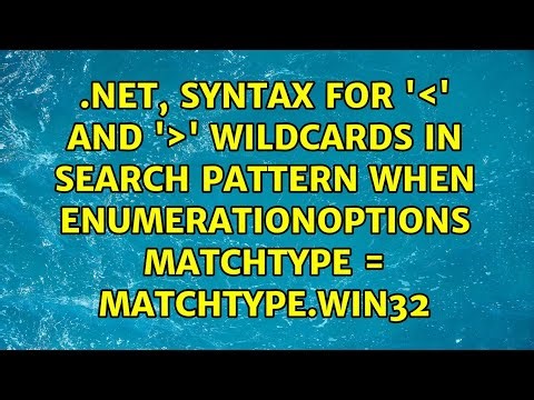 .NET, Syntax for '＜' and '＞' wildcards in search pattern when EnumerationOptions MatchType =...