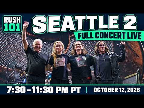 Rush LIVE from Seattle—Night Two, the whole concert! 🤘
