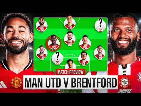 Maguire RETURNS! How To Stop Thiago?! | Manchester United vs Brentford Preview