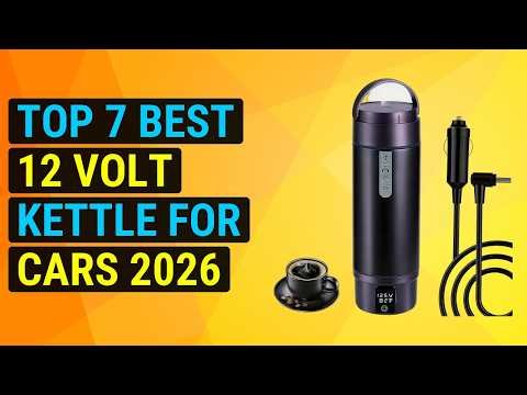 Top 7 Best 12 Volt Kettle For Cars 2026 | Car Power Boil Master