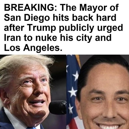 BREAKING: The Mayor of San Diego hits back hard after Trump publicly urged Iran to nuke his city