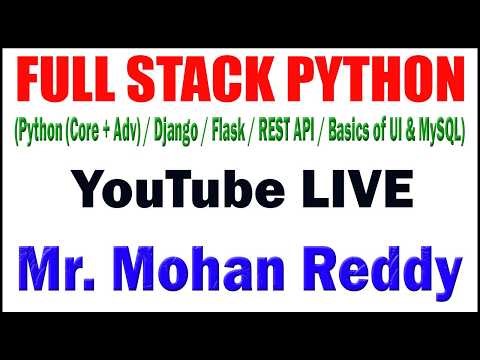 FULL STACK PYTHON BY MOHAN REDDY SIR DURGASOFT YOUTUBE LIVE STREAM