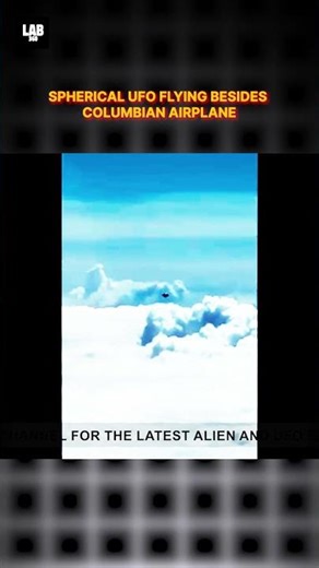 Mysterious Spherical UFO Caught On Camera Flying Besides Columbian Airplane! #shorts #lab360 #alien