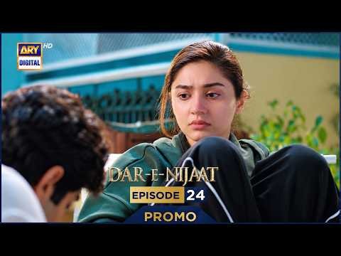 Dar-e-Nijaat Episode 24 | Promo | Sheheryar Munawar | Dur-e-Fishan | ARY Digital