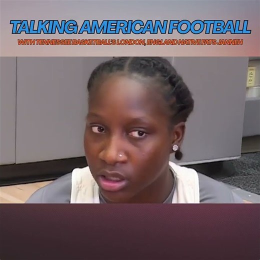 Tennessee women's basketball player Fats Janneh (who is from England) talks Tennessee football. #fyp