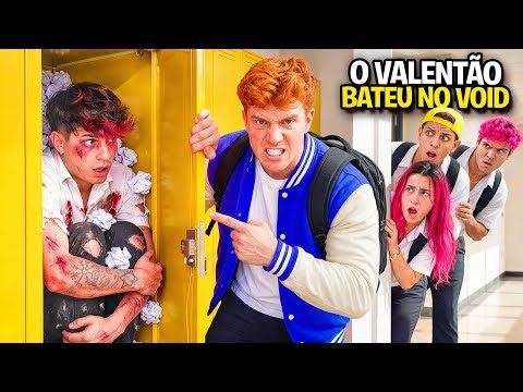 O VOID SOFRIA BULLYING NA ESCOLA … *O valentão voltou !