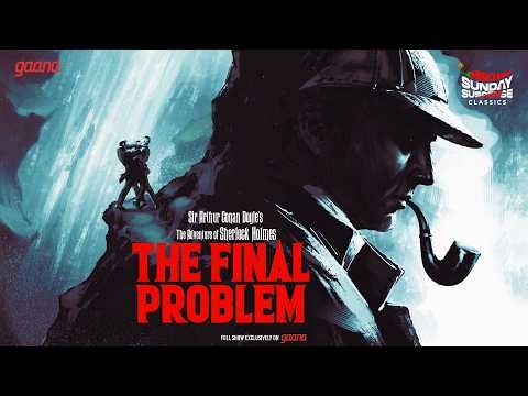 Sunday Suspense Classics | Sherlock Holmes | The Final Problem | Mirchi Bangla