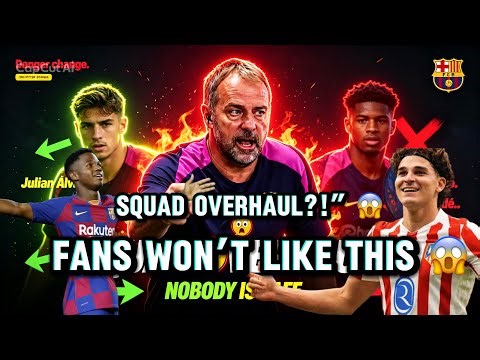 BARCELONA TRANSFER SHOCK 😱 Flick Plans MAJOR Squad Overhaul for 2026/27!