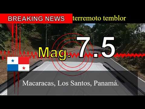 😱🚨Noticias de última hora: Sismo de magnitud 7.5 sacude Macaracas, Los Santos, Panamá.!