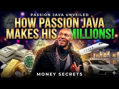 How Passion Java Makes His Millions