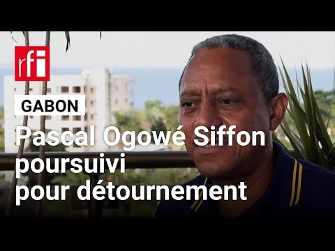 Gabon : l’ex-ministre Pascal Ogowé Siffon poursuivi pour détournement • RFI