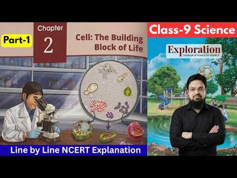 Class 9 Science Chapter 2 | Cell: The Building Block of Life | line by line NCERT Explanation Part 1