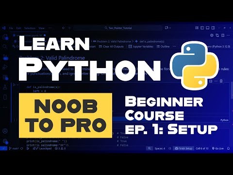 Learn Python Course (Noob to Pro) Ep. 1: Setup and Tools