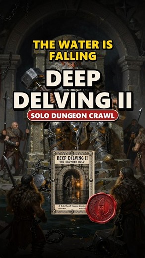 Deep Delving II: The Drowned Hold | Solo #Dwarf #Dungeon Crawler, No GM Needed