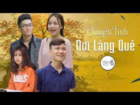 Về Quê Ăn Tết | Chuyện Tình Nơi Làng Quê - Phần 6 | Hài Hước Gãy TV