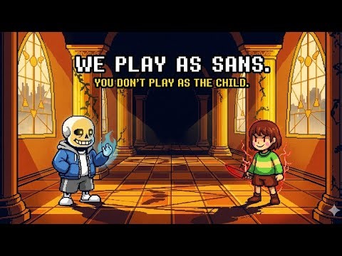 The sans fight but we play as sans