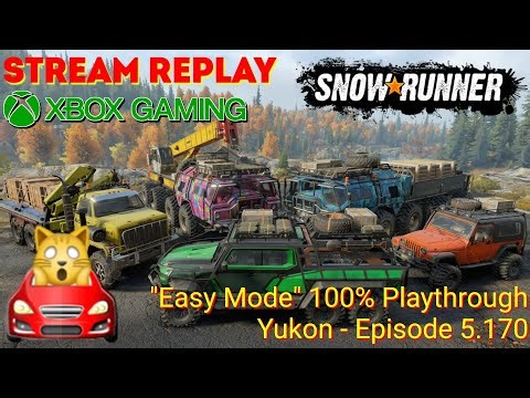 Snow⋆Runner | "Easy Mode" 100% Playthrough - Yukon - Episode 5.170