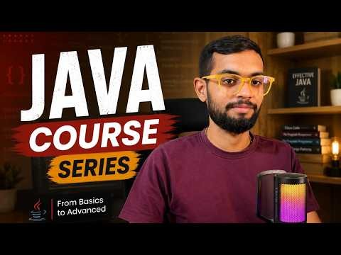 Learn Java from Scratch to Advanced | Course Introduction