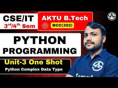 Python Programming | B.tech 2nd Year | Unit-3 Complex Data Type