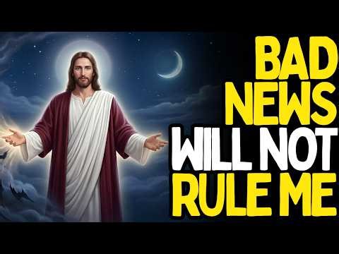 Afraid of BAD NEWS? Pray This for PEACE OF MIND and PROTECTION Over Your Phone Calls, Messages