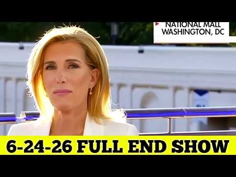 Laura Ingraham Angle 6/24/26 | 😱King Maker of the Dem Party | BREAKING NEWS JUNE 24, 2026