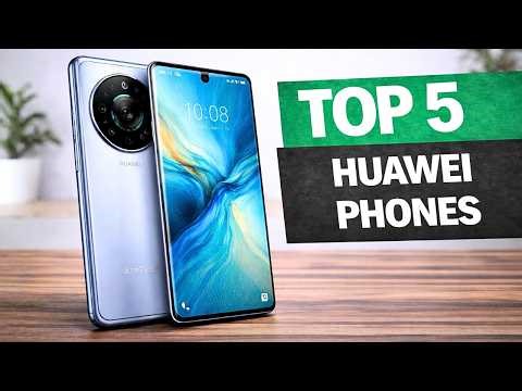 Top 5 BEST Huawei Phones (2026) - Don't Choose Wrong!