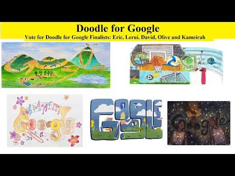Celebrating the Doodle for Google Finalists: Eric, Lerui, David, Olive, Kameirah, Vote for Winner