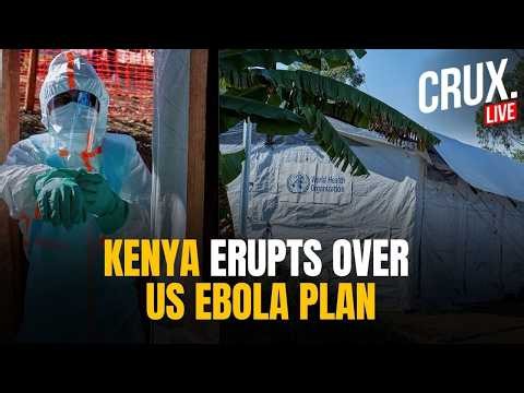 Breaking Live | Kenya Protests US Proposal To Build Ebola Quarantine Site Inside Army Base| Laikipia