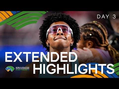 Day 3 Extended Highlights | World Indoor Championships Toruń 26