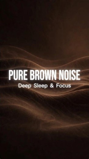 Brown Noise for Sleep & Focus 🟤