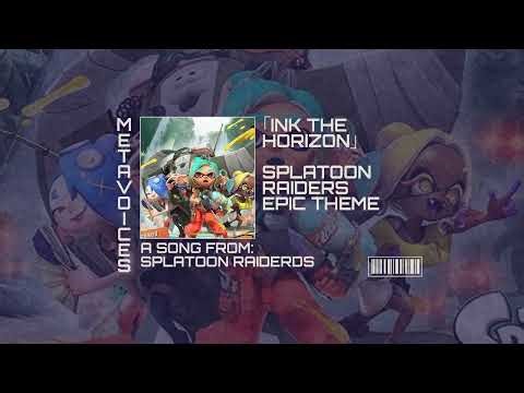 INK THE HORIZON — SPLATOON RAIDERS OPENING THEME FULL ENGLISH