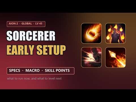 Aion 2 Sorcerer Early Setup: Specs, Macro and Skill Points (Global)