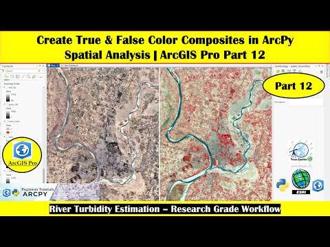 Create True & False Color Composites in ArcPy Spatial Analysis | ArcGIS Pro Part 12