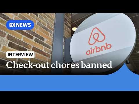 Airbnb host warns of price increase as platform bans check-out chores for guests | ABC NEWS