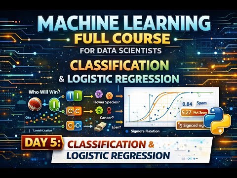 Machine Learning Tutorial for Data Scientists | Day 5: Classification & Logistic Regression indepth